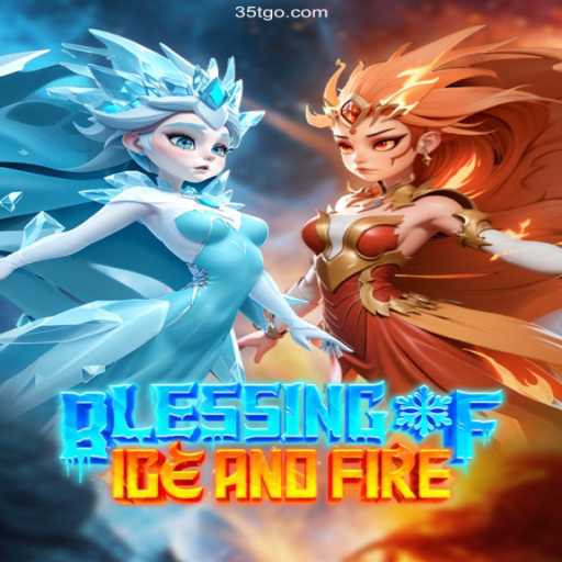 Exploring the World of 'Blessing of Ice and Fire' and Betting Insights